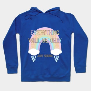 Everything Will Be Okay JK Hoodie